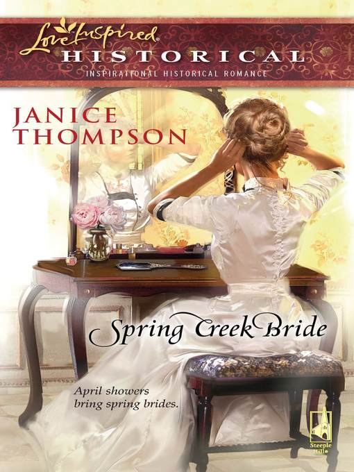 Title details for Spring Creek Bride by Janice Thompson - Wait list